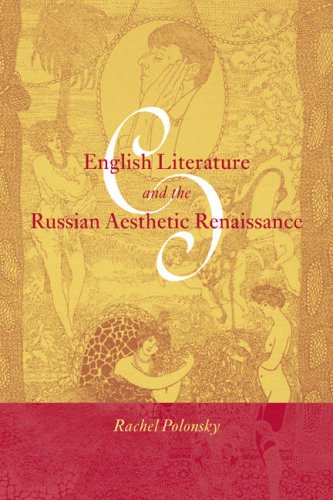 Eng Lit & Russian Aesth Renaissance (Cambridge Studies in Russian Literature)