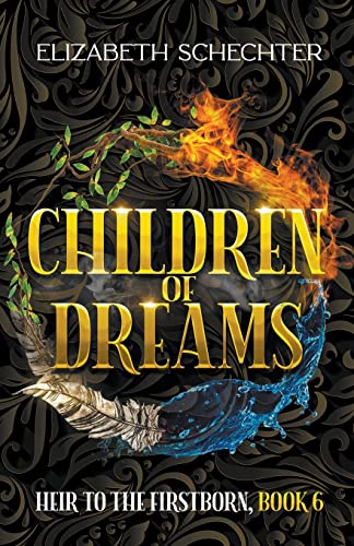 Children of Dreams (Heir to the Firstborn, Band 6)