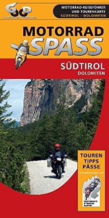 Motorradspaß Südtirol / Dolomiten: Motorrad-Reiseführer und Tourenkarte (Motorradspass)