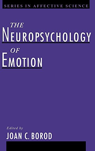 The Neuropsychology of Emotion (Series in Affective Science)