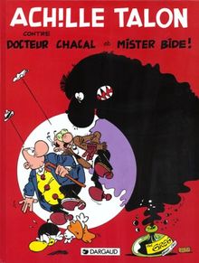 Achille Talon, Tome 36 : Achille Talon, docteur Chacal et Mr Bide