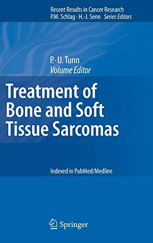 Treatment of Bone and Soft Tissue Sarcomas (Recent Results in Cancer Research, Band 179)