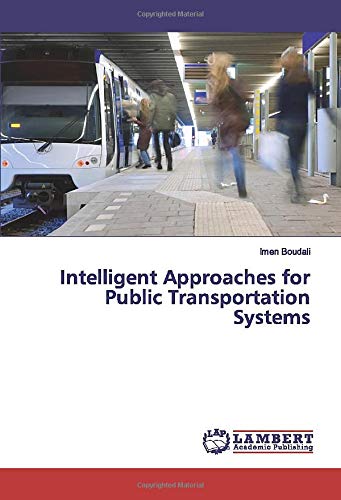 Intelligent Approaches for Public Transportation Systems