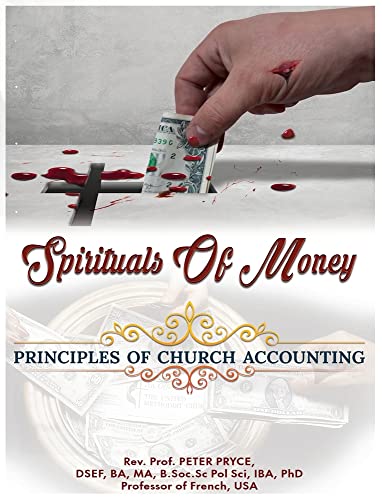 SPIRITUALS OF MONEY: PRINCIPLES OF CHURCH ACCOUNTING