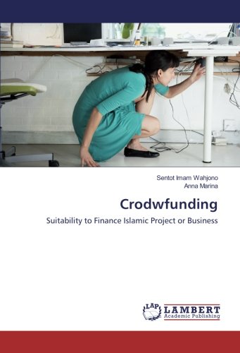 Crodwfunding: Suitability to Finance Islamic Project or Business