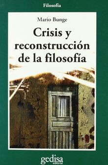 Crisis y reconstrucción de la filosofía von Bunge, Mario Augusto | Buch | Zustand sehr gut