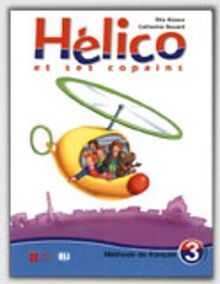 Helico Et Ses Copains 3: Le Vivre De L'eleve: Pupil's book 3