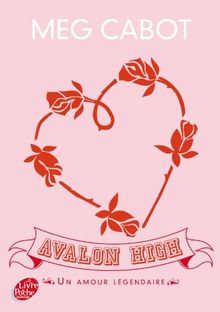 Avalon High : un amour légendaire