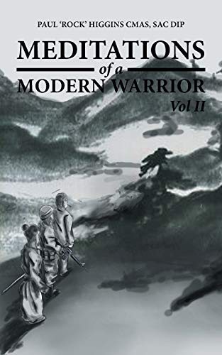 Meditations of a Modern Warrior: Vol II