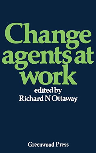 Change Agents at Work (Contributions in Economics and Economic History)