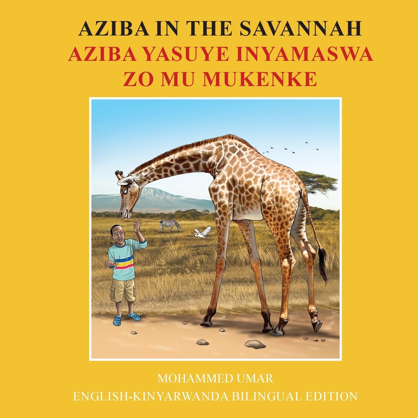 Aziba in the Savannah: English - Kinyarwanda Bilingual Edition: English - Kinyarwanda