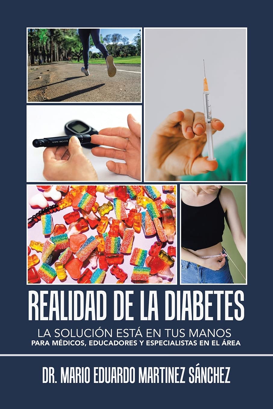 Realidad de la Diabetes: La solución está en tus manos Para médicos, educadores y especialistas en el área