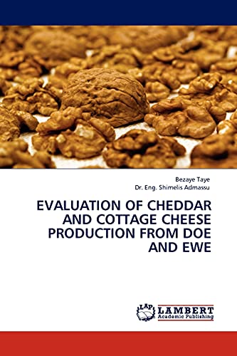 Evaluation of Cheddar and Cottage Cheese Production from Doe and Ewe