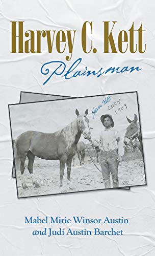 Harvey C. Kett: Plainsman