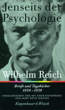 Jenseits der Psychologie. Briefe und Tagebücher 1934-1939