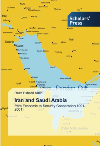 Iran and Saudi Arabia: from Economic to Security Cooperation(1991-2001)