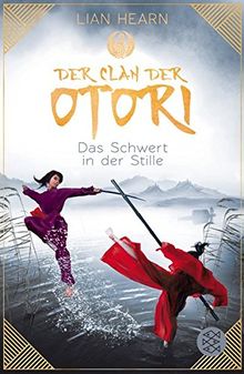 Der Clan der Otori. Das Schwert in der Stille