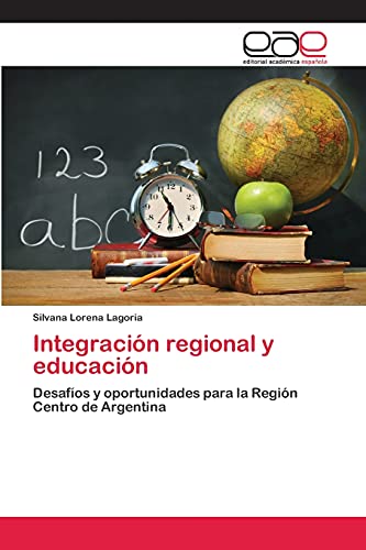 Integración regional y educación: Desafíos y oportunidades para la Región Centro de Argentina