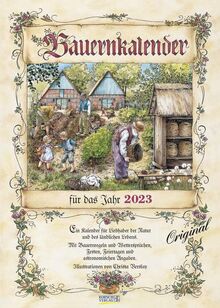 Bauernkalender 2023: Wandkalender mit Bauernweisheiten und passenden Bildern. DIN A3 mit Foliendeckblatt.