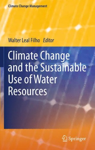 Climate Change and the Sustainable Use of Water Resources (Climate Change Management)