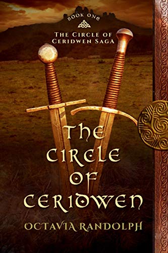 Octavia Randolph The Circle Of Ceridwen, Book One Of The Circle Of Ceridwen Saga