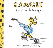 Camille. Vol. 2005. Camille fait du hockey