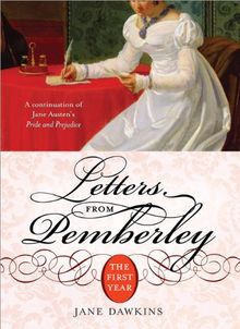 Letters from Pemberley (Pride & Prejudice Continues)