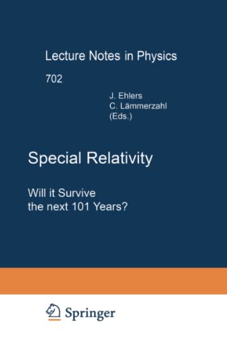 Special Relativity: Will it Survive the Next 101 Years? (Lecture Notes in Physics, Band 702)