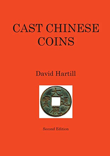 David Hartill Cast Chinese Coins, Second Edition