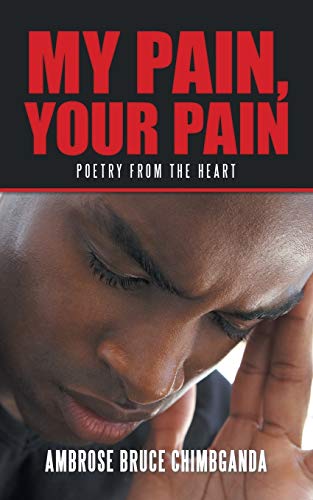 My Pain, Your Pain: Poetry from the Heart