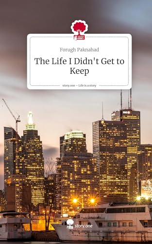The Life I Didn't Get to Keep. Life is a Story - story.one