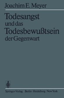 Todesangst und das Todesbewußtsein der Gegenwart