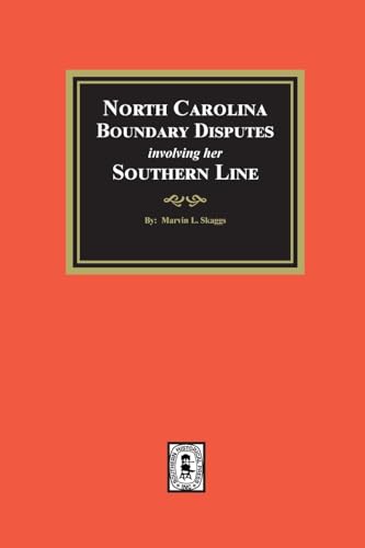 North Carolina Boundary Disputes involving her Southern Line