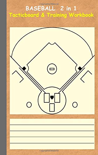 Baseball 2 in 1 Tacticboard and Training Workbook: Tactics/strategies/drills for trainer/coaches, notebook, training, exercise, exercises, drills, ... tactic, competition, match, bestseller