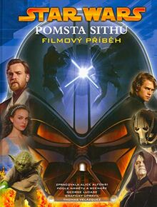 STAR WARS Pomsta Sithů Filmový příběh (2005)