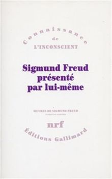 Sigmund Freud présenté par lui-même