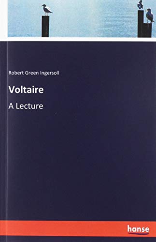 Voltaire: A Lecture