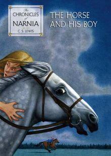 Horse and His Boy (The Chronicles of Narnia)