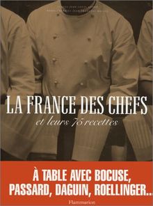 La France des chefs : et leurs 75 recettes