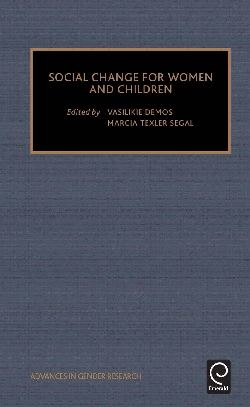 Social Change for Women and Children (Advances in Gender Research, Band 4)