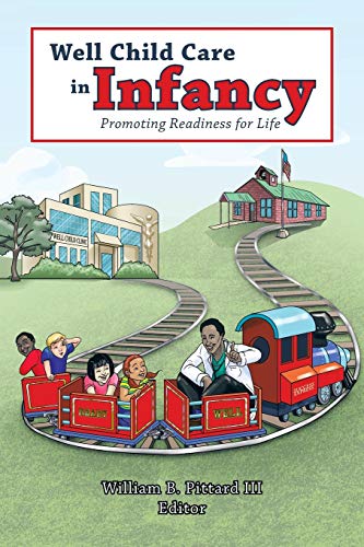 Well Child Care in Infancy: Promoting Readiness for Life