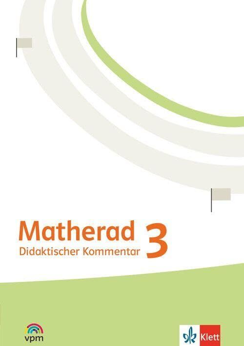 Matherad 3. Didaktischer Kommentar Klasse 3