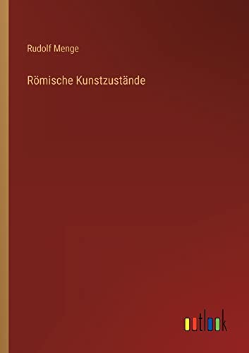 Römische Kunstzustände