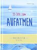 55 Orte zum Aufatmen: Pausenzeiten im Alltag