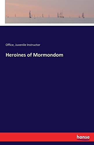 Heroines of Mormondom