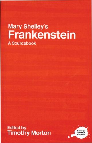 Mary Shelley's Frankenstein (Routledge Guides to Literature)