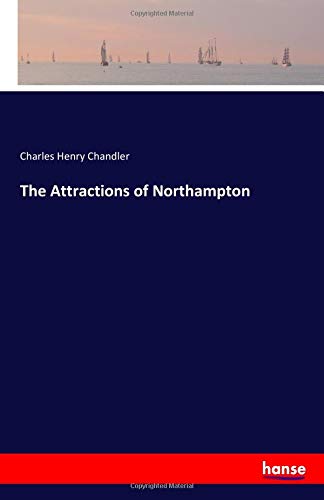 The Attractions of Northampton
