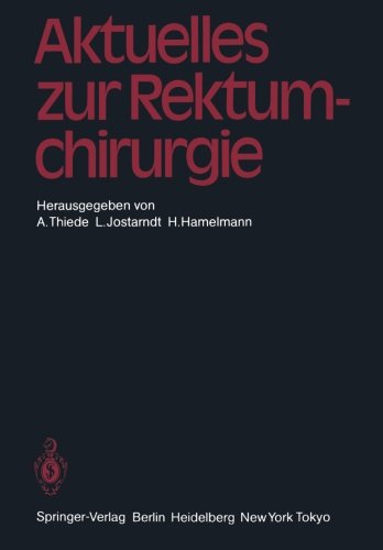 Aktuelles zur Rektumchirurgie