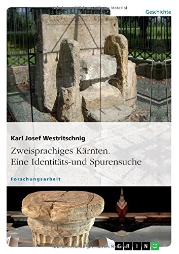 Zweisprachiges Kärnten. Eine Identitäts- und Spurensuche