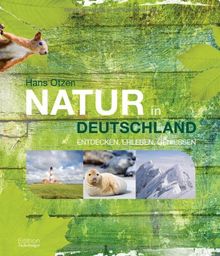 Natur in Deutschland: Entdecken, erleben, geniessen